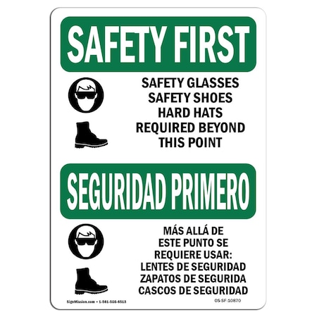 OSHA SAFETY FIRST Sign, Safety Glasses Safety Bilingual, 10in X 7in Aluminum